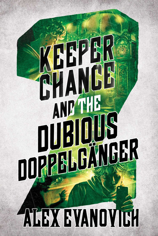 Keeper Chance and the Dubious Doppelganger