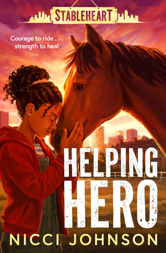Stableheart: Helping Hero: An exciting new horse series with heart