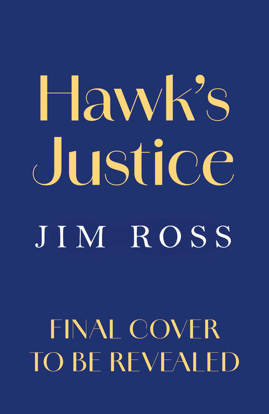 Hawk's Justice: A Tom Hawk Thriller