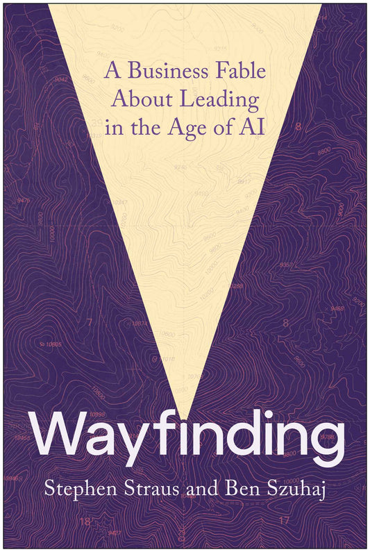 Wayfinding: A Business Fable About Leading in the Age of AI