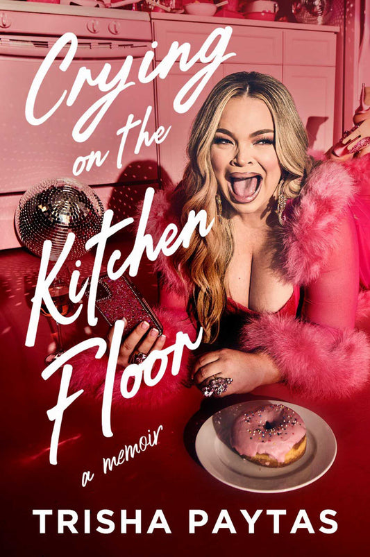 Crying on the Kitchen Floor: Trisha Paytas' long-awaited tell-all memoir
