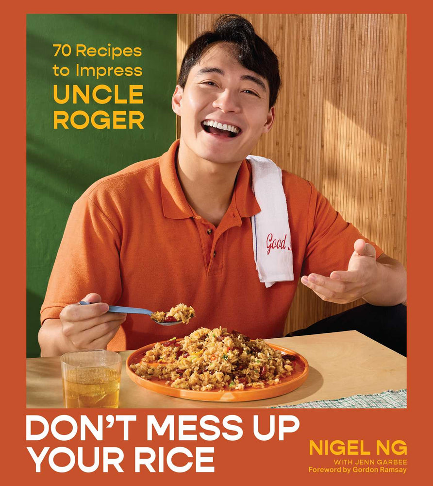 Don't Mess Up Your Rice: 70 Recipes to Impress Uncle Roger (A Cookbook) - Books - Image - Pop Weasel
