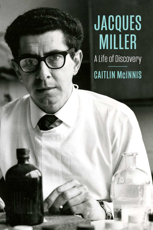 Jacques Miller: A Life of Discovery