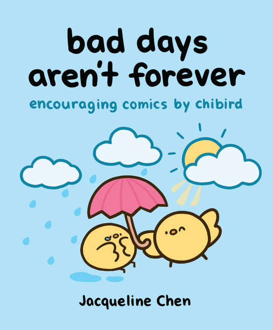 Bad Days Aren't Forever: Encouraging Comics from Chibird
