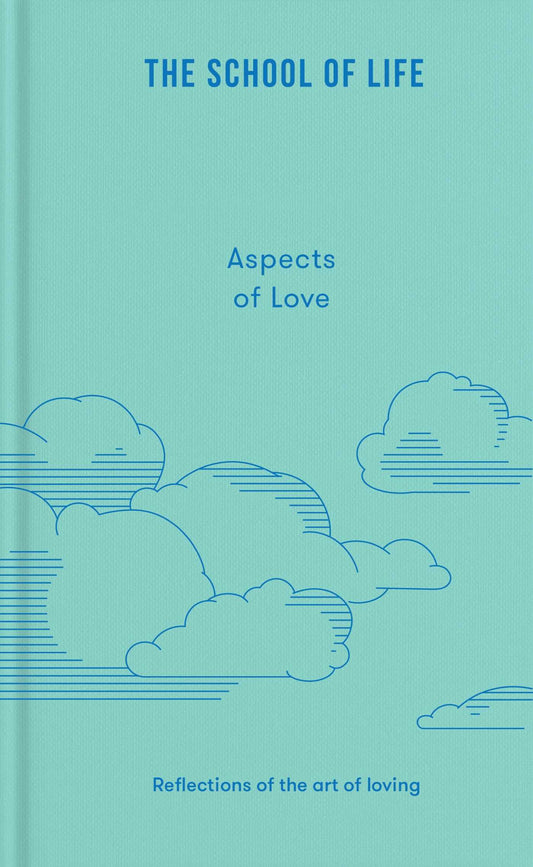 Aspects of Love: Reflections on the art of loving