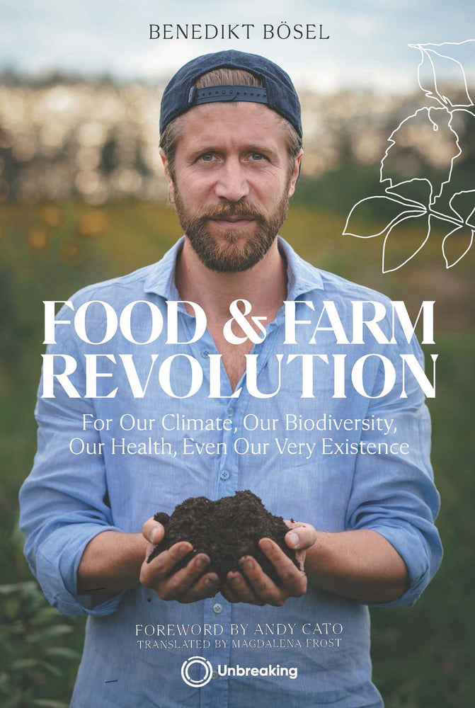 Food & Farm Revolution: For Our Climate, Our Biodiversity, Our Health, Even Our Very Existence - Books - Image - Pop Weasel