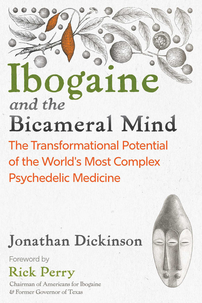 Ibogaine and the Bicameral Mind: The Transformational Potential of the World's Most Complex Psychedelic Medicine - Books - Image - Pop Weasel