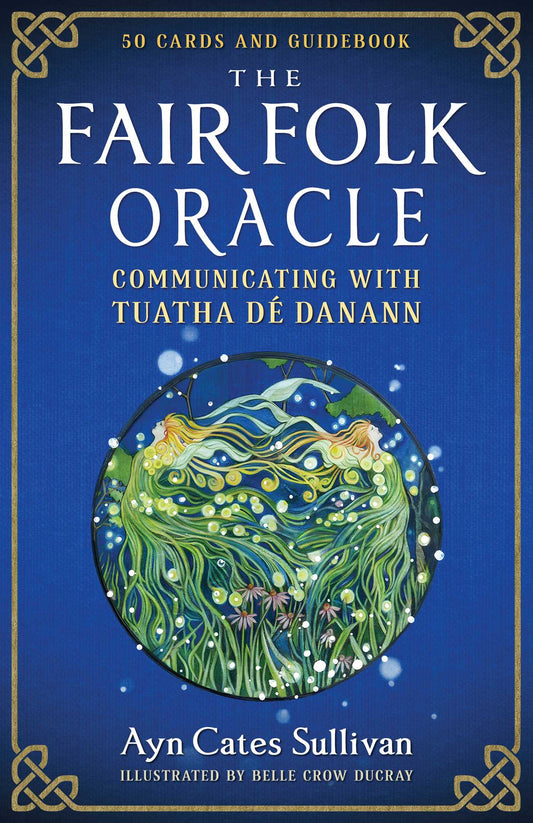 The Fair Folk Oracle: Communicating with Tuatha De Danann