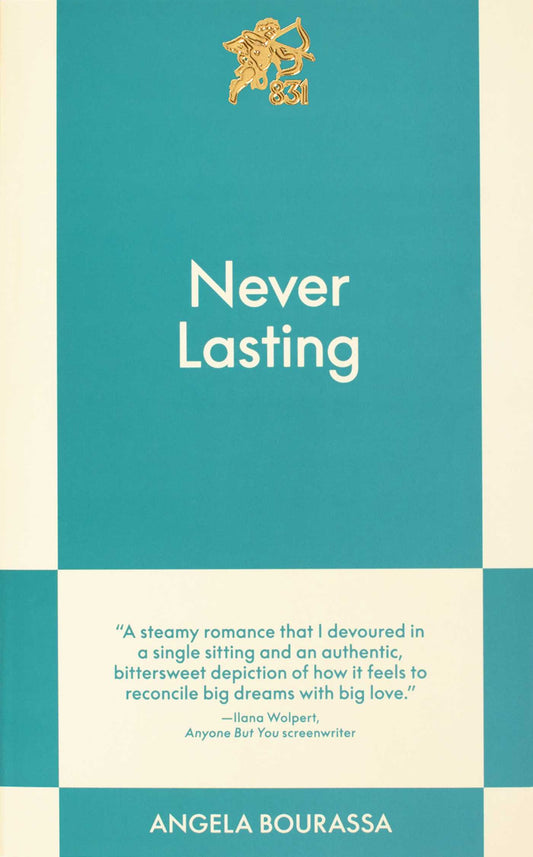 Never Lasting: An 831 Stories Romance