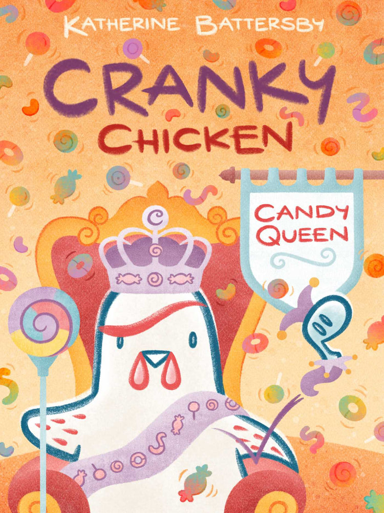 Candy Queen: A Cranky Chicken Book 5 - Childrens Books - Image - Pop Weasel