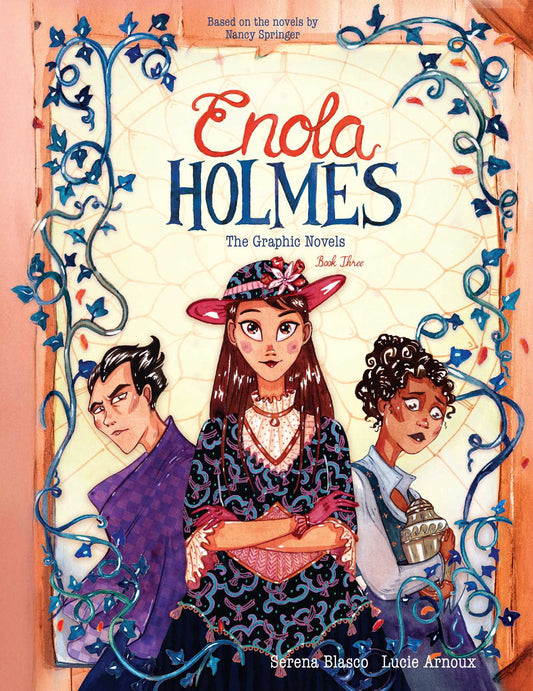 Enola Holmes: The Graphic Novels: The Case of the Black Barouche, The Case of the Elegant Escapade, and The Case of the Mark of the Mongoose