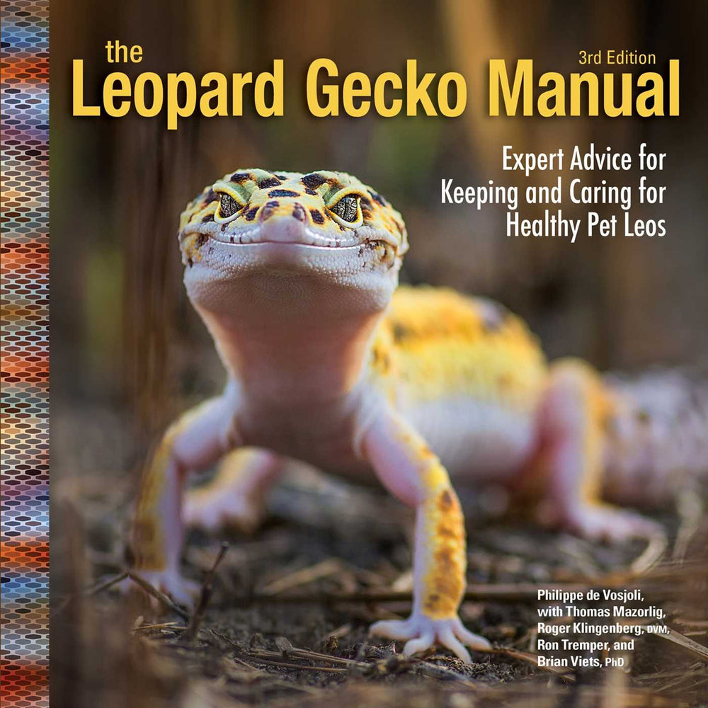Leopard Gecko Manual, 3rd Edition: Expert Advice for Keeping and Caring for Healthy Pet Leos - Books - Image - Pop Weasel