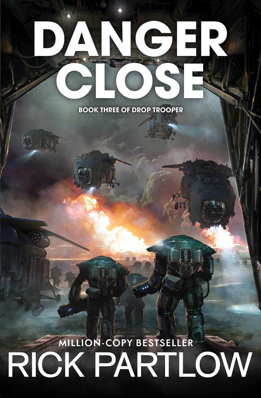 Danger Close (Drop Trooper, Book 3)