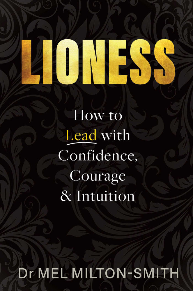 Lioness: How to Lead with Confidence, Courage and Intuition - Books - Image - Pop Weasel