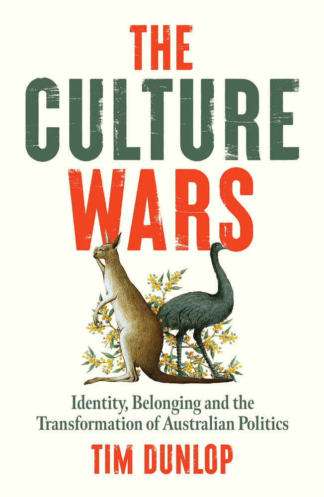 The Culture Wars: Identity, Belonging and the Transformation of Australian Politics - Books - Image - Pop Weasel