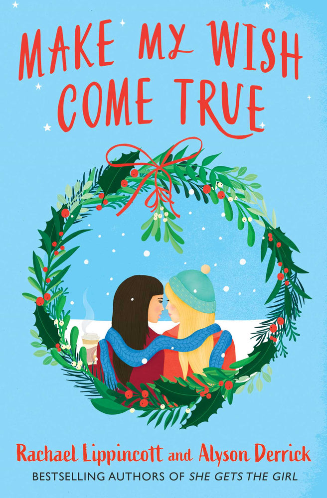 Make My Wish Come True: The cosiest sapphic Christmas love story - Books - Image - Pop Weasel