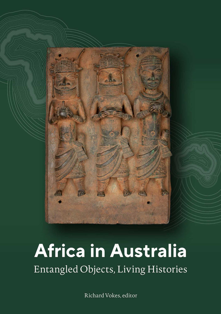 Africa in Australia: Entangled Objects, Living Histories - Books - Image - Pop Weasel