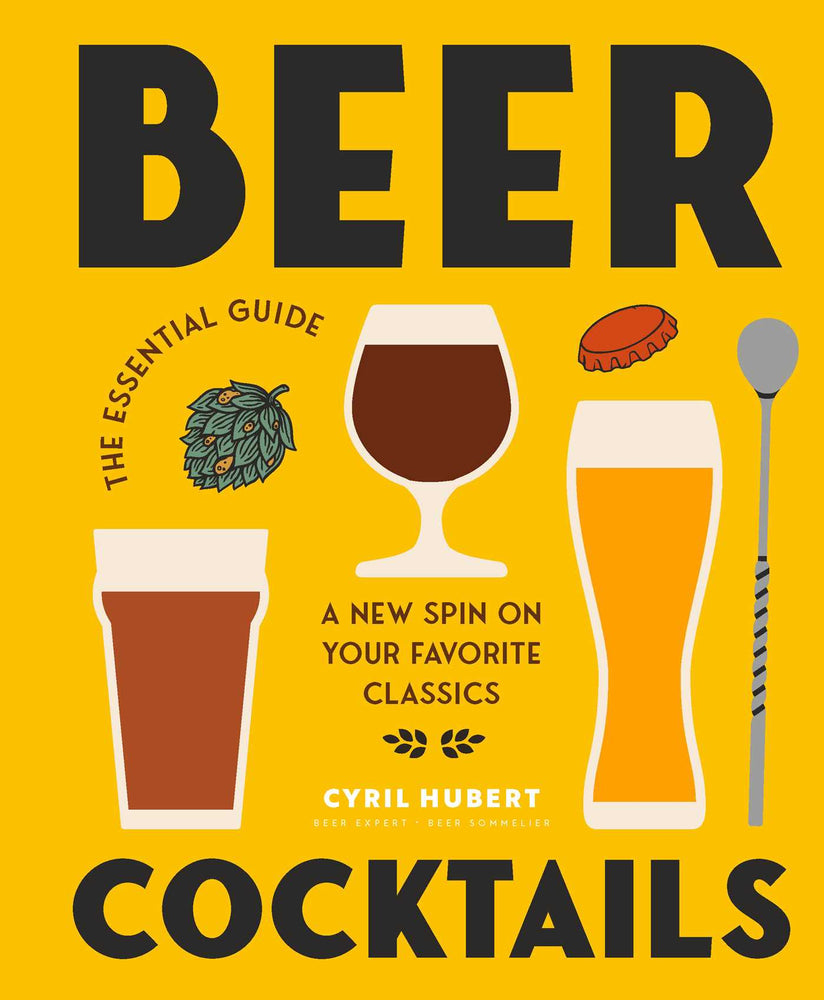 Beer Cocktails: The Essential Guide - Books - Image - Pop Weasel