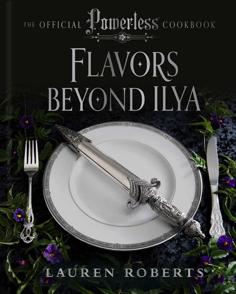 Flavors Beyond Ilya: The Official Powerless Cookbook - Books - Image - Pop Weasel