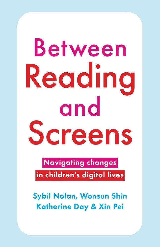 Between Reading and Screens: Navigating changes in children's digital lives - Books - Image - Pop Weasel