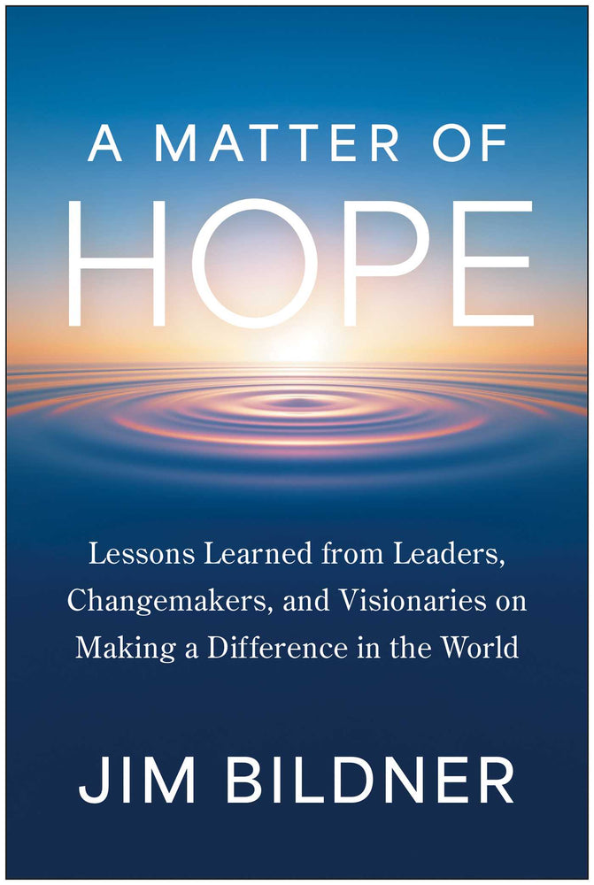 A Matter of Hope: Lessons Learned from Leaders, Changemakers, and Visionaries on Making a Difference in the World - Books - Image - Pop Weasel