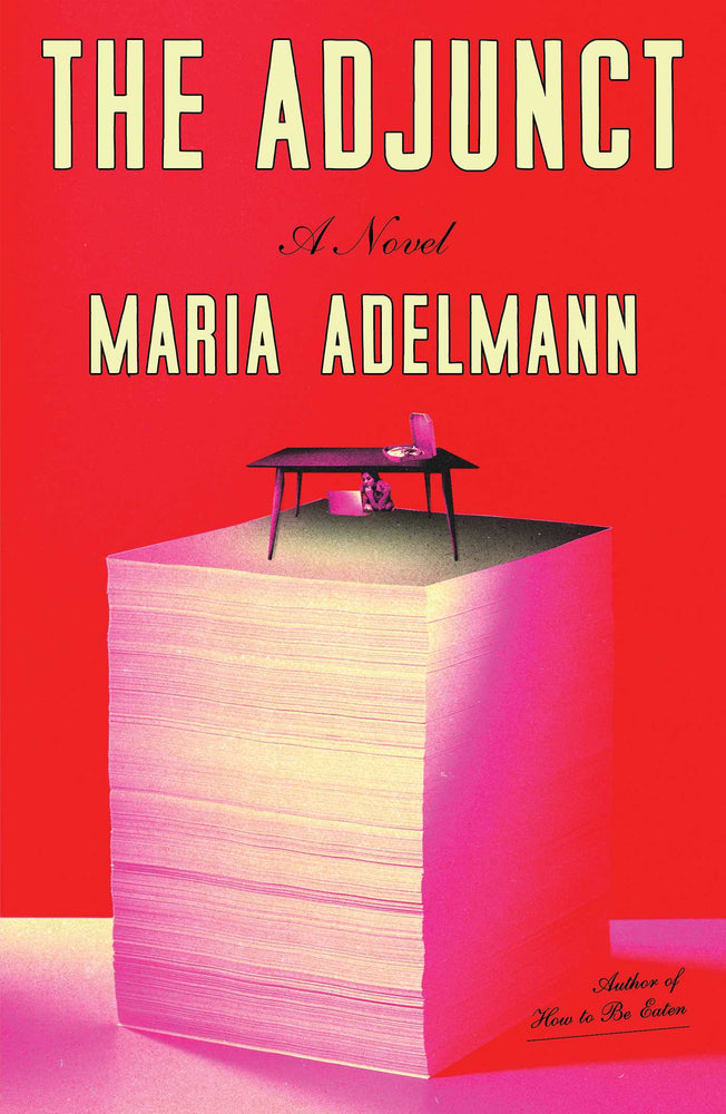 The Adjunct: A Novel - Books - Image - Pop Weasel