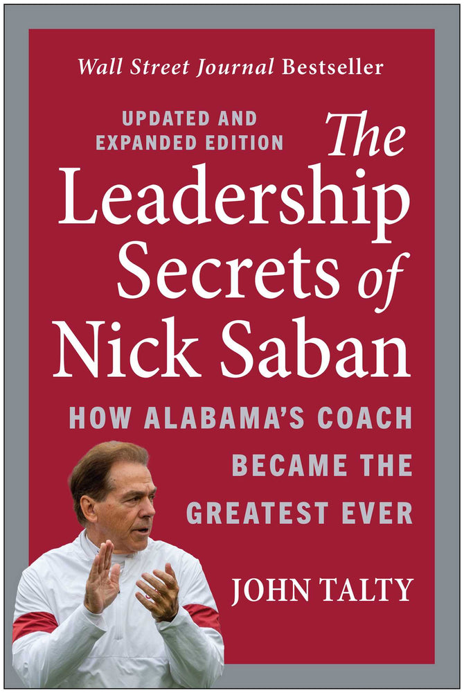 The Leadership Secrets of Nick Saban, Updated and Expanded: How Alabama's Coach Became the Greatest Ever | TPB - Books - Image - Pop Weasel