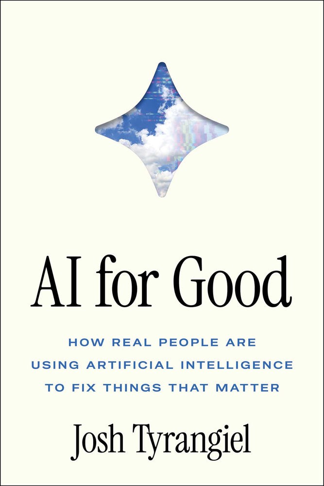 AI for Good: How Real People Are Using Artificial Intelligence to Fix Things That Matter | TPB - Books - Image - Pop Weasel