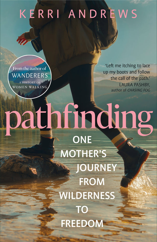 Pathfinding: One Mother's Journey from Wilderness to Freedom - Books - Image - Pop Weasel