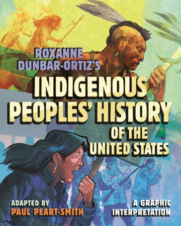 Roxanne Dunbar-Ortiz's Indigenous Peoples' History Of The United States - Graphic Novels - Image - Pop Weasel