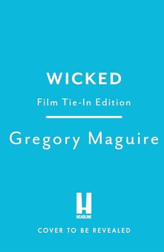 Wicked the movie and the magic, coming to the big screen this November - Books - Image - Pop Weasel