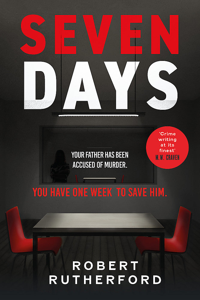 Seven Days the instant Sunday Times bestseller: a gripping, high-octane crime thriller for 2024 - can Alice save her father from death row? - Books - Image - Pop Weasel
