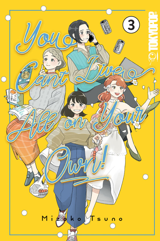 You Can't Live All on Your Own!, Volume 3