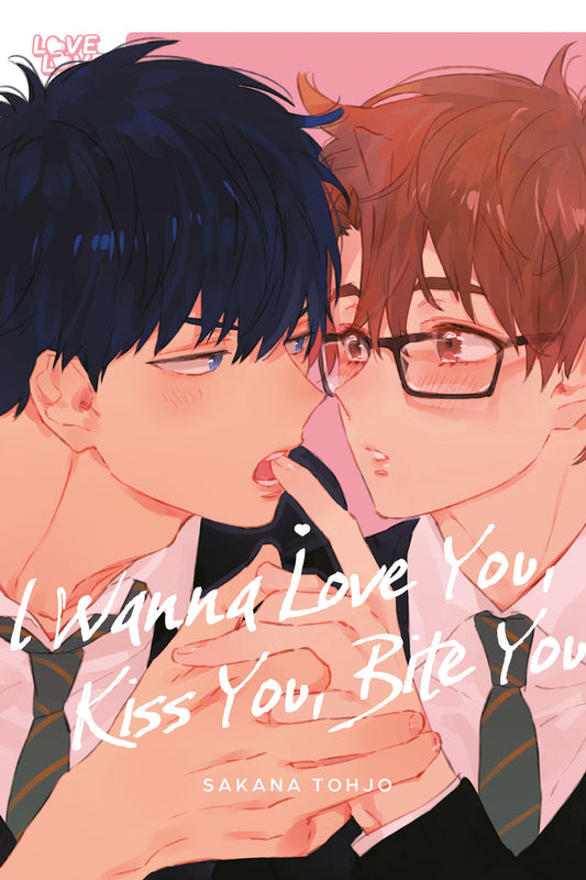 I Wanna Love You, Kiss You, Bite You