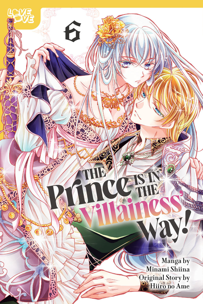 The Prince Is in the Villainess' Way!, Volume 6 - Manga - Image - Pop Weasel