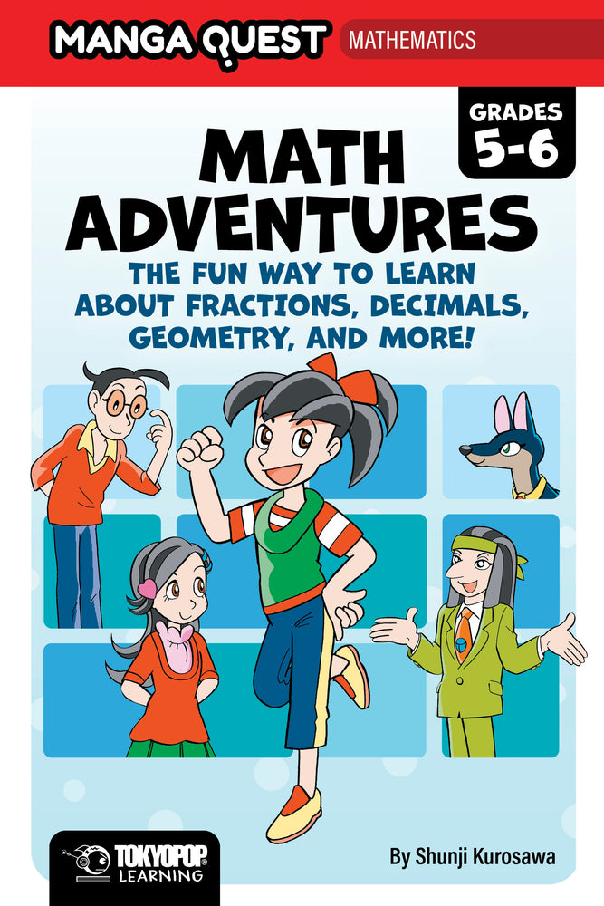 Manga Quest Math: Math Adventures for Grades 5–6: The Fun Way to Learn About Fractions, Decimals, and More! - Manga - Image - Pop Weasel