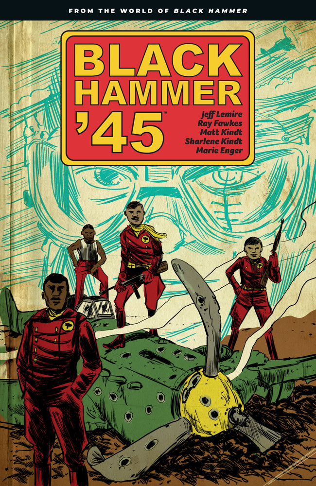 Black Hammer '45: From the World of Black Hammer | TPB - Graphic Novels - Image - Pop Weasel