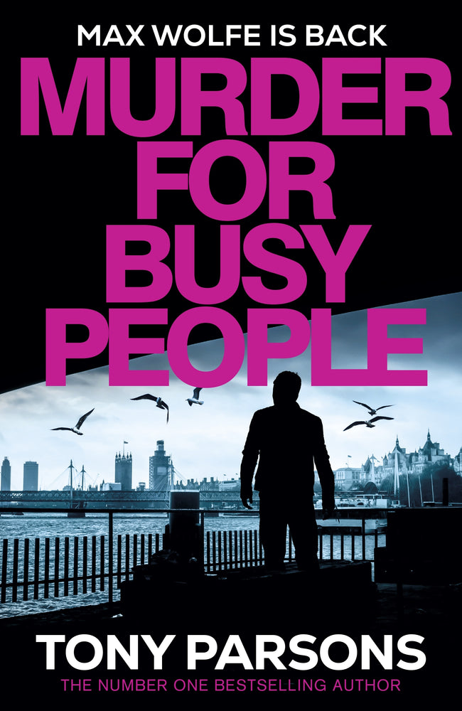 Murder for Busy People A new Max Wolfe thriller from the no.1 bestselling author - Books - Image - Pop Weasel