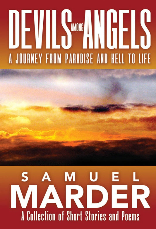 Devils Among Angels: A Journey From Paradise And Hell To Life | Hardcover image