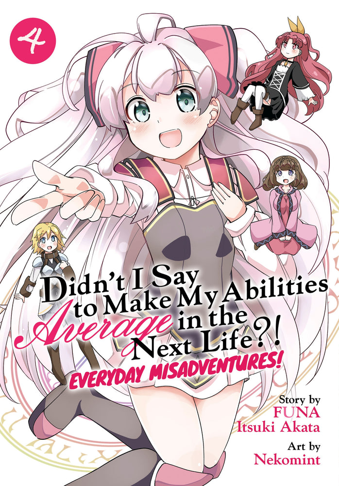 Didn't I Say to Make My Abilities Average in the Next Life?! Everyday Misadventures! (Manga) Vol. 4 | TPB - Manga - Image - Pop Weasel