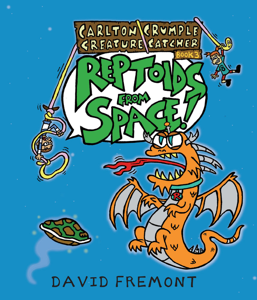Carlton Crumple Creature Catcher 3: Reptoids from Space! | TPB - Graphic Novels - Image - Pop Weasel