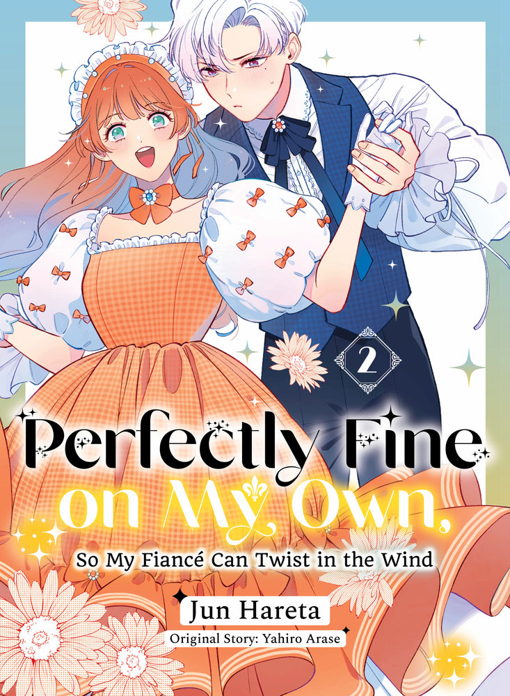 Perfectly Fine on My Own, So My Fiancé Can Twist in the Wind 2 - Manga - Image - Pop Weasel