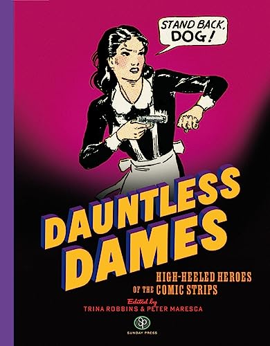Pop Weasel Image of Dauntless Dames: High-Heeled Heroes of the Comics