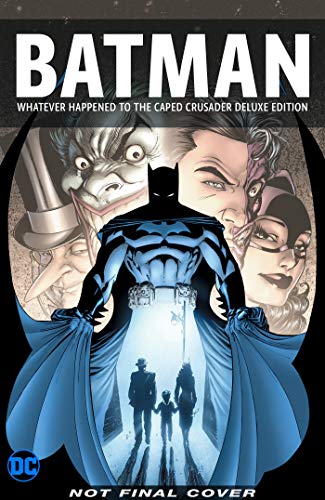 Pop Weasel Image of Batman: Whatever Happened to the Caped Crusader? Deluxe - Graphic Novels - Image - Pop Weasel