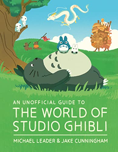 Pop Weasel Image of An Unofficial Guide to the World of Studio Ghibli - Graphic Novel - Image - Pop Weasel
