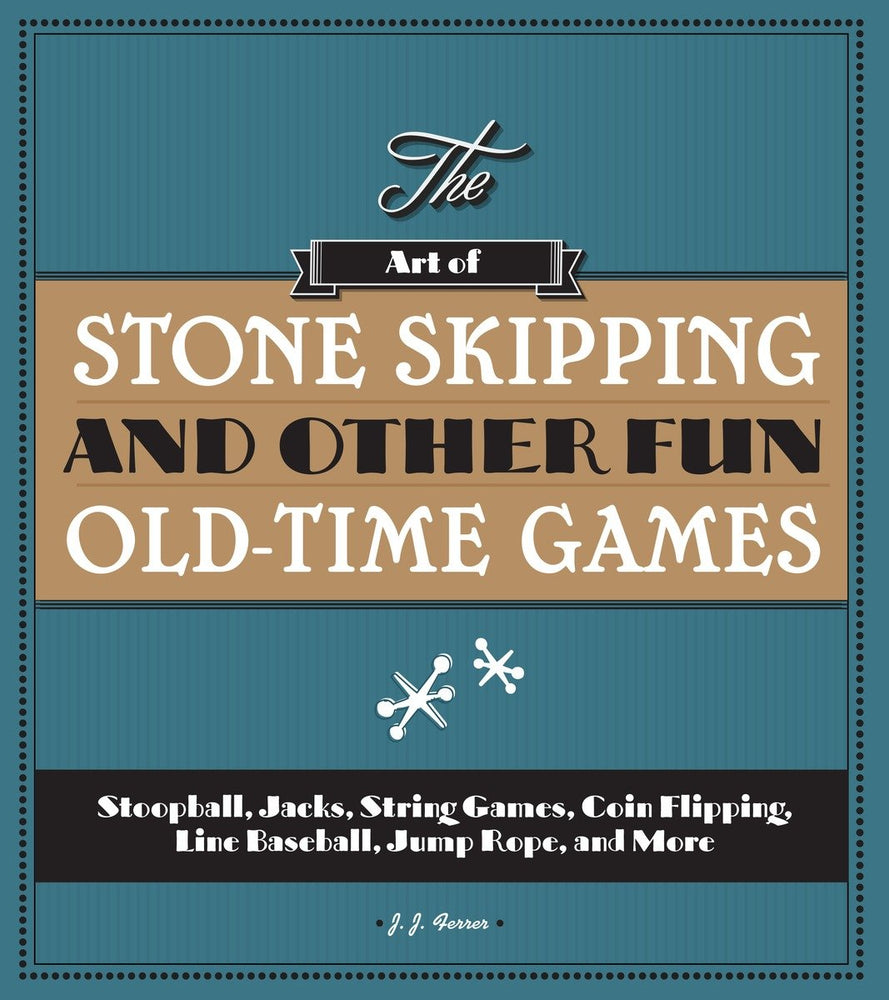 The Art of Stone Skipping and Other Fun Old-Time Games image - Graphic Novels - Image - Pop Weasel
