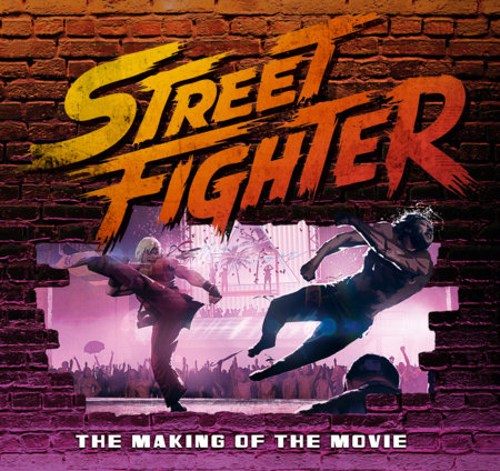 Street Fighter The Making Of The Movie - Image - Graphic Novels - Image - Pop Weasel