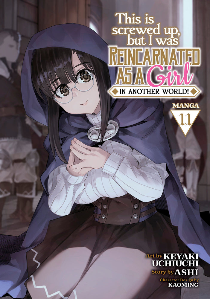 This Is Screwed Up, but I Was Reincarnated as a GIRL in Another World! (Manga) Vol. 11 | TPB - Manga - Image - Pop Weasel