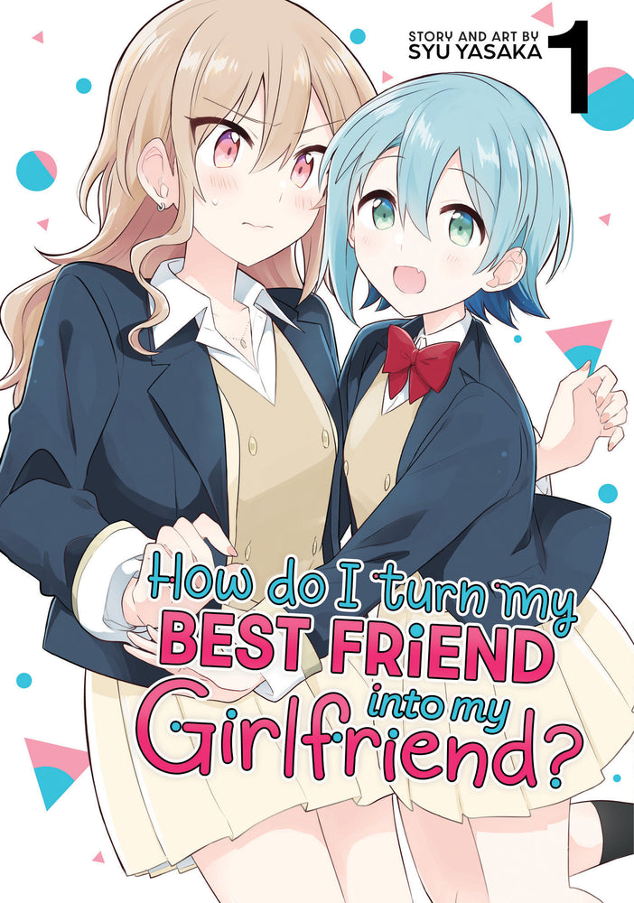 How Do I Turn My Best Friend Into My Girlfriend? Vol. 1 - Manga - Image - Pop Weasel