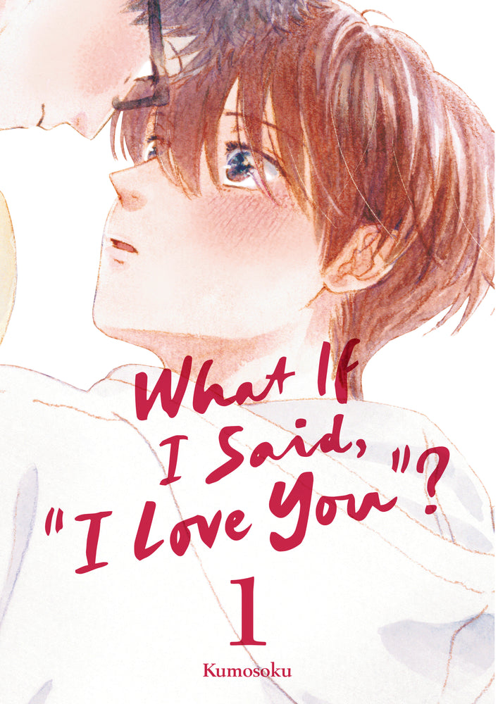 What If I Said, "I Love You"? 1 - Manga - Image - Pop Weasel